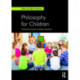 Philosophy for Children: Theories and praxis in teacher education
