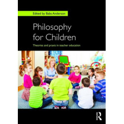 Philosophy for Children: Theories and praxis in teacher education