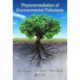 Phytoremediation of Environmental Pollutants