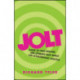 Jolt: Shake Up Your Thinking and Upgrade Your Impact for Extraordinary Success