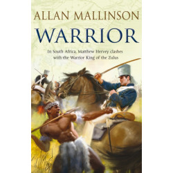 Warrior: (The Matthew Hervey Adventures: 10): A gripping and action-packed military page-turner from bestselling author Allan Mallinson