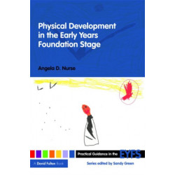 Physical Development in the Early Years Foundation Stage