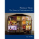 Playing at Home: The House in Contemporary Art