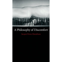 A Philosophy of Discomfort
