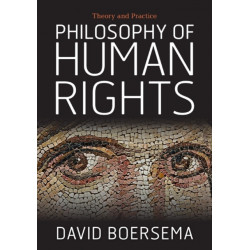 Philosophy of Human Rights: Theory and Practice