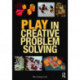 Play in Creative Problem-solving for Planners and Architects