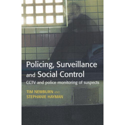 Policing, Surveillance and Social Control