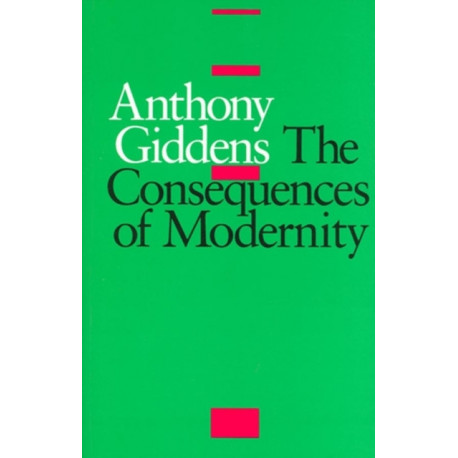 The Consequences of Modernity