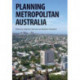 Planning Metropolitan Australia