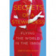 Secrets of a Stewardess: Flying the World in the 1980s