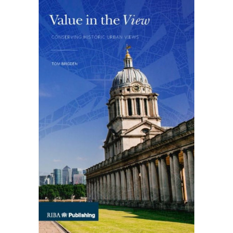 Value in the View: Conserving Historic Urban Views