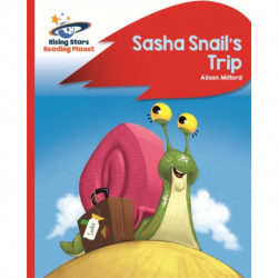 Reading Planet - Sasha Snail's Trip - Red B: Rocket Phonics