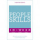 People Skills In A Week: Motivate Yourself And Others In Seven Simple Steps