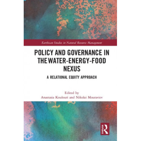 Policy and Governance in the Water-Energy-Food Nexus: A Relational Equity Approach