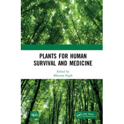Plants for Human Survival and Medicine