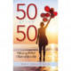 50 After 50: Reframing the Next Chapter of Your Life