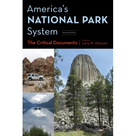 America's National Park System: The Critical Documents