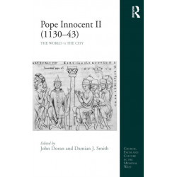 Pope Innocent II (1130-43): The World vs the City