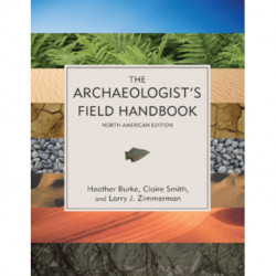 The Archaeologist's Field Handbook