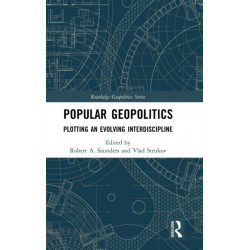Popular Geopolitics: Plotting an Evolving Interdiscipline