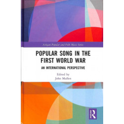 Popular Song in the First World War: An International Perspective