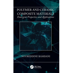 Polymer and Ceramic Composite Materials: Emergent Properties and Applications