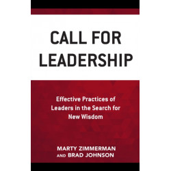 Call for Leadership: Effective Practices of Leaders in the Search for New Wisdom