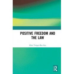 Positive Freedom and the Law