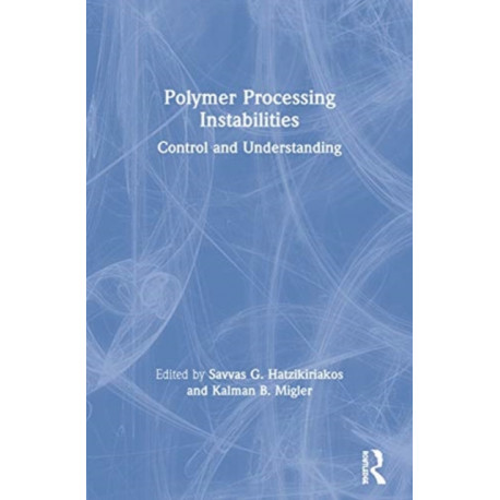 Polymer Processing Instabilities: Control and Understanding