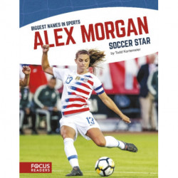 Alex Morgan: Soccer Star