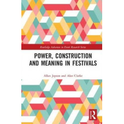 Power, Construction and Meaning in Festivals