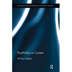 Post-Politics in Context