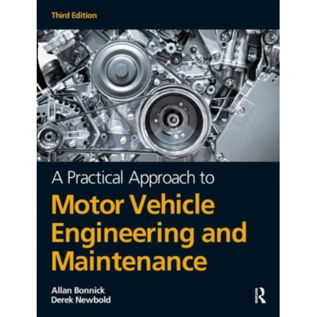 A Practical Approach to Motor Vehicle Engineering and Maintenance