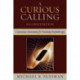 A Curious Calling: Unconscious Motivations for Practicing Psychotherapy