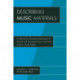 Describing Music Materials: A Manual for Resource Description of Printed and Recorded Music and Music Videos