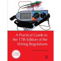 A Practical Guide to the of the Wiring Regulations