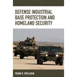 Defense Industrial Base Protection and Homeland Security