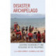 Disaster Archipelago: Locating Vulnerability and Resilience in the Philippines