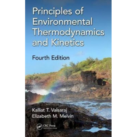 Principles of Environmental Thermodynamics and Kinetics