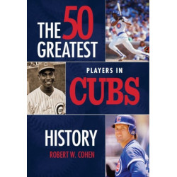 50 Greatest Players in Cubs History