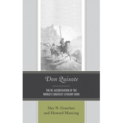Don Quixote: The Re-accentuation of the World’s Greatest Literary Hero