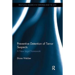 Preventive Detention of Terror Suspects: A New Legal Framework