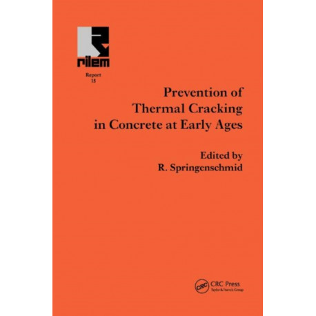 Prevention of Thermal Cracking in Concrete at Early Ages