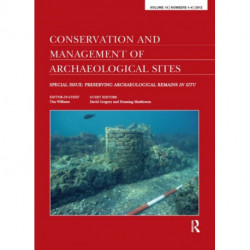 Preserving Archaeological Remains in Situ: Proceedings of the 4th International Conference