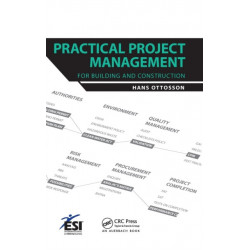 Practical Project Management for Building and Construction
