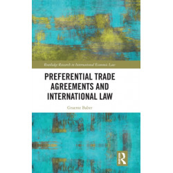 Preferential Trade Agreements and International Law