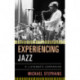 Experiencing Jazz: A Listener's Companion