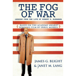 The Fog of War: Lessons from the Life of Robert S. McNamara
