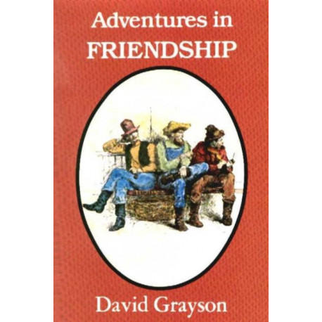 Adventures in Friendship