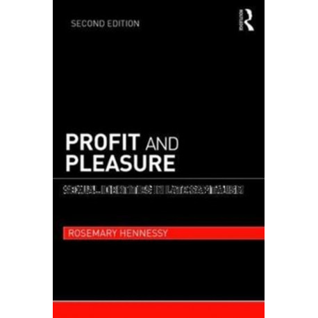 Profit and Pleasure: Sexual Identities in Late Capitalism